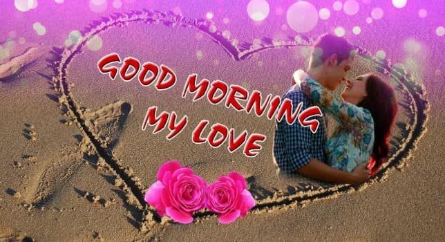 Love Romantic Images Messages Boyfriend Morning Wishes Sweetheart