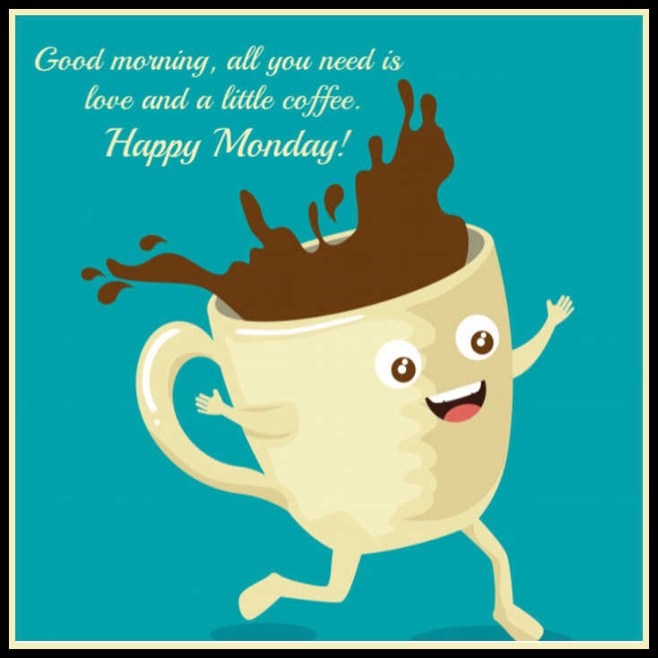 Happy Monday Quotes Good Morning Monday Inspirational Quotes