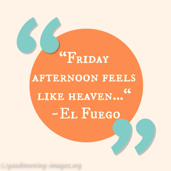 Good Morning Friday Quotes With Photos